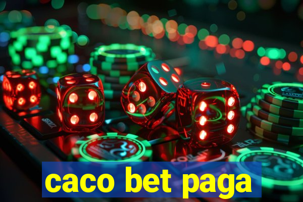caco bet paga